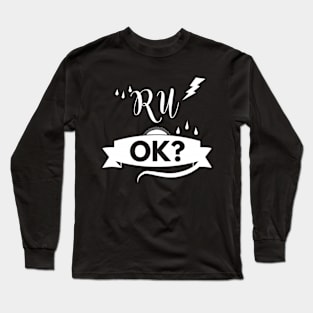 r u ok | are you ok | ru ok Long Sleeve T-Shirt